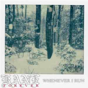 Kane4ever - When Ever I Run FLAC album