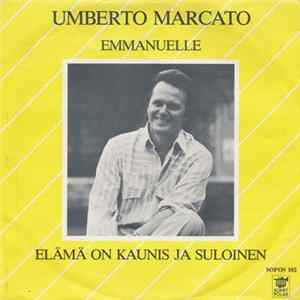 Umberto Marcato - Elämä On Kaunis Ja Suloinen / Emmanuelle FLAC album