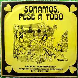 Les Luthiers - Sonamos, Pese A Todo (Recital Mastropiero) FLAC album