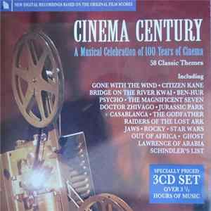 Various - Cinema Century - A Musical Celebration Of 100 Years Of Cinema FLAC album
