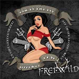 Frei.Wild - Weil Du Mich Nur Verarscht Hast FLAC album