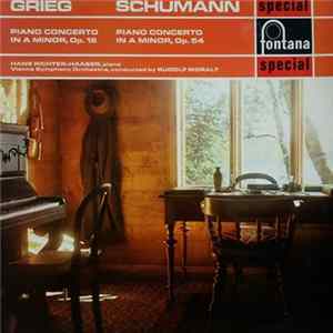 Grieg / Schumann - Hans Richter-Haaser, Vienna Symphony Orchestra, Rudolf Moralt - Piano Concerto In A Minor, Op. 16 / Piano Concerto In A Minor, Op. 54 FLAC album