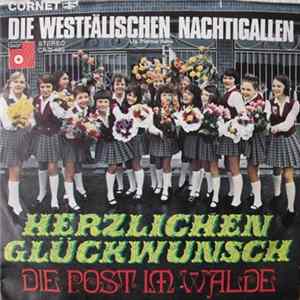 Die Westfälischen Nachtigallen - Herzlichen Glückwunsch / Die Post Im Walde FLAC album