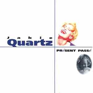 Jakie Quartz - Présent Passé FLAC album