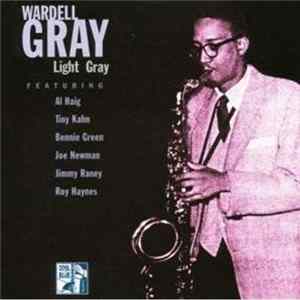 Wardell Gray - Light Gray FLAC album