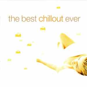Various - The Best Chillout Ever FLAC album