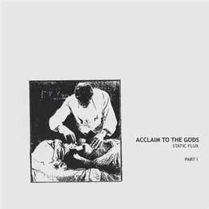 Acclaim To The Gods - Static Flux (Part 1) FLAC album