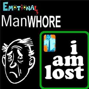 Emotional Manwhore - I Am Lost FLAC album