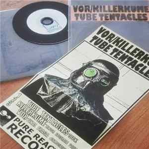 Tube Tentacles, Killerkume, Vor - 3 way split FLAC album