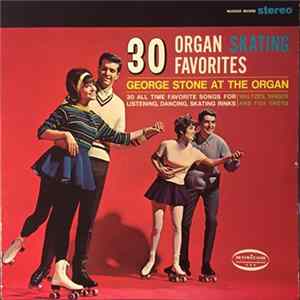 George Stone - 30 Organ Skating Favorites FLAC album