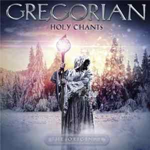 Gregorian - Holy Chants FLAC album