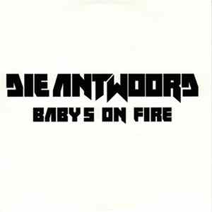 Die Antwoord - Baby's On Fire FLAC album