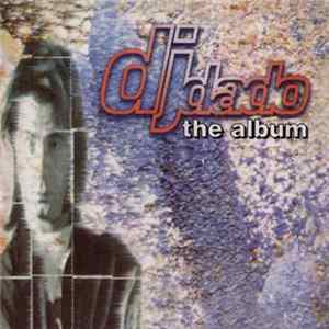 DJ Dado - The Album FLAC album