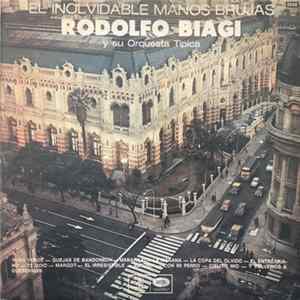 Rodolfo Biagi Y Su Orquesta Típica - El Inolvidable Manos Brujas FLAC album