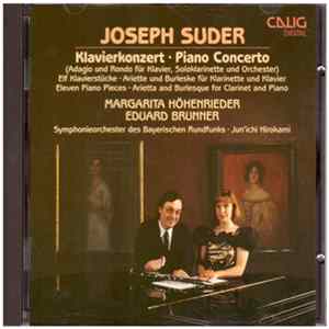 Joseph Suder - Margarita Höhenrieder, Eduard Brunner, Symphonie-Orchester Des Bayerischen Rundfunks, Jun'ichi Hirokami - Klavierkonzert = Piano Concerto (Adagio Und Rondo Für Klavier, Soloklarinette Und Orchester) · Elf Klavierstücke = Eleven Piano Pieces FLAC album