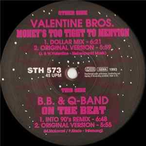 Valentine Bros. / B.B. & Q-Band - Money's Too Tight To Mention / On The Beat FLAC album
