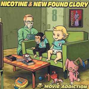 Nicotine & New Found Glory - Movie Addiction FLAC album