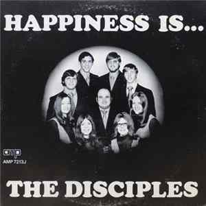 The Disciples - Happiness Is... FLAC album