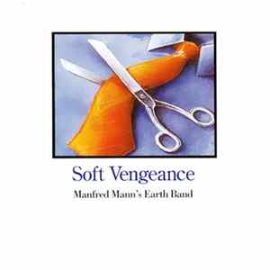 Manfred Mann's Earth Band - Soft Vengeance FLAC album
