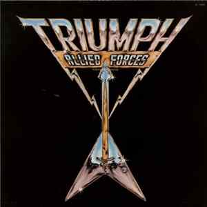 Triumph - Allied Forces = Fuerzas Aliadas FLAC album