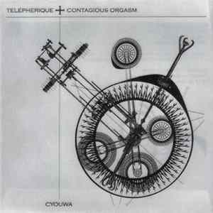 Telepherique + Contagious Orgasm - Cyouwa FLAC album