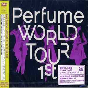 Perfume - Perfume World Tour 1st FLAC album