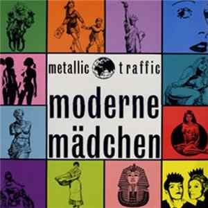 Metallic Traffic - Moderne Mädchen FLAC album