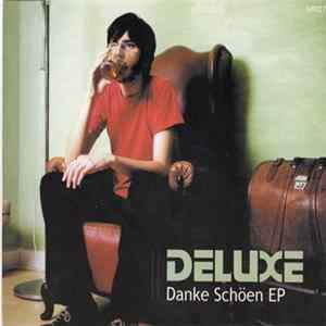 Deluxe - Danke Schöen Ep FLAC album