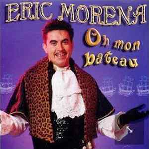 Eric Morena - Oh Mon Bateau FLAC album