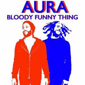Aura - Bloody Funny Thing FLAC album
