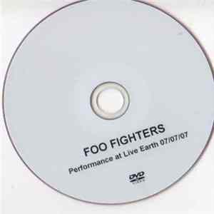 Foo Fighters - Performance At Live Earth FLAC album