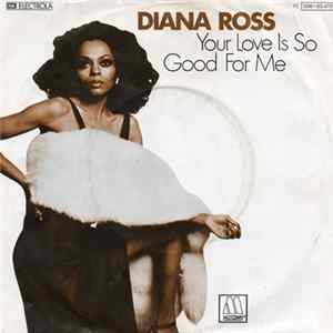 Diana Ross - Your Love Is So Good For Me FLAC album