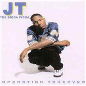 JT The Bigga Figga - Operation Takeover FLAC album