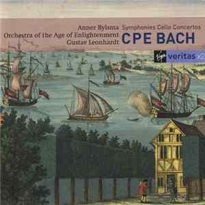 Carl Philipp Emanuel Bach - Anner Bylsma, Orchestra Of The Age Of Enlightenment, Gustav Leonhardt - Symphonies • Cello Concertos FLAC album