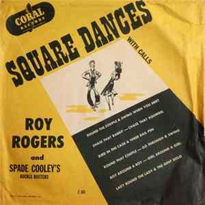 Roy Rogers And Spade Cooley's Buckle Busters - Square Dances With Calls FLAC album
