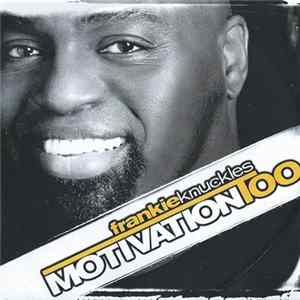 Frankie Knuckles - Motivation Too FLAC album