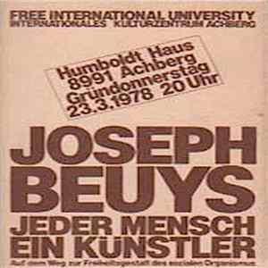 Joseph Beuys - Jeder Mensch Ist Ein Künstler. Auf dem Weg zur Freiheitsgestalt des sozialen Organismus, Humboldt Haus, Achberg, 23.3.1978. FLAC album