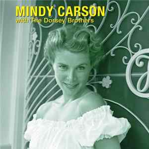 Mindy Carson, Tommy Dorsey And His Orchestra - Mindy Carson With The Dorsey Brothers FLAC album