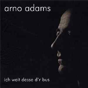 Arno Adams - Ich Weit Desse D'r Bus FLAC album