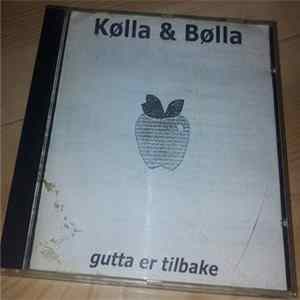 Kølla Og Bølla - Gutta Er Tilbake FLAC album