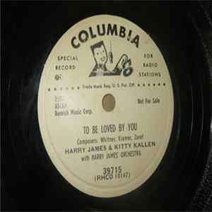 Harry James & Kitty Kallen with Harry James' Orchestra - To Be Loved By You / When I Dream FLAC album