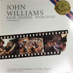 John Williams - Bach ∙ Handel ∙ Marcello - Academy Of St. Martin-In-The-Fields, Kenneth Sillito - Concertos FLAC album