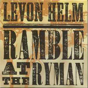 Levon Helm - Ramble At The Ryman FLAC album