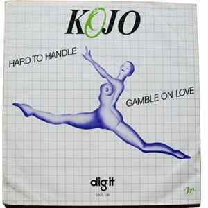 Kojo - Hard To Handle / Gamble On Love FLAC album