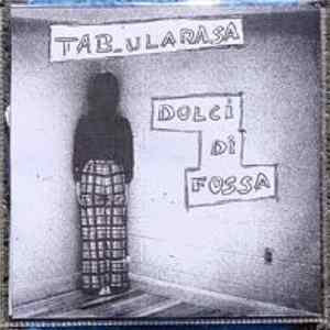 Tab_ularasa - Dolci Di Fossa FLAC album