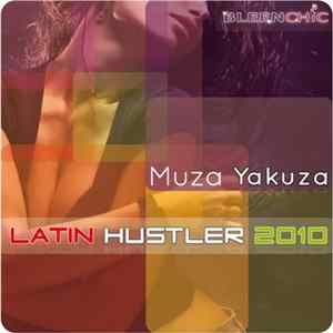 Muza Yakuza - Latin Hustler 2010 FLAC album