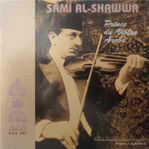 Sami Al-Shawwa - Prince Du Violon Arabe FLAC album