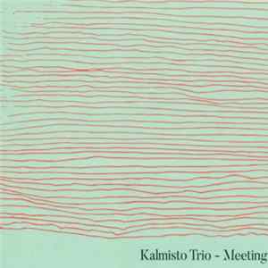 Kalmisto Trio - Meeting FLAC album
