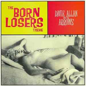 Davie Allan And The Arrows - The Born Losers Theme FLAC album