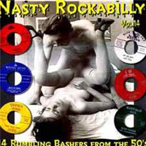 Various - Nasty Rockabilly Vol. 14 - 14 Rumbling Bashers From The 50's FLAC album